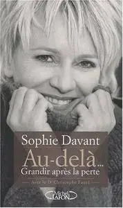 Sophie Davant, Christophe Fauré, "Au-delà... Grandir après la perte"