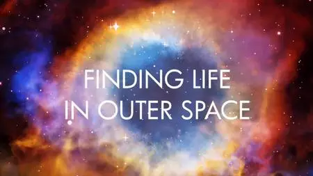 Finding Life in Outer Space (2018)