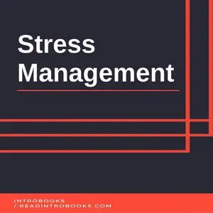 «Stress Management» by Introbooks Team