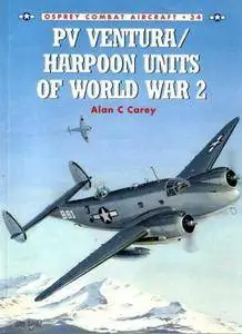 PV Ventura / Harpoon Units of World War 2 (Osprey Combat Aircraft 34) (Repost)
