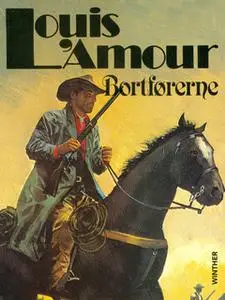 «Bortførerne» by Louis L’Amour