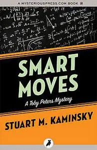 «Smart Moves» by Stuart Kaminsky