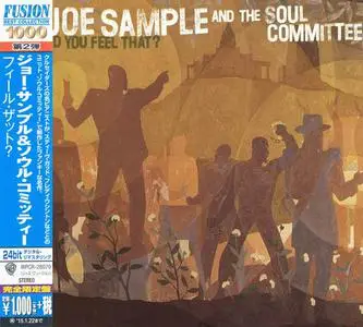 Joe Sample and The Soul Committee - Did You Feel That? (1994) [Japanese Edition 2014]