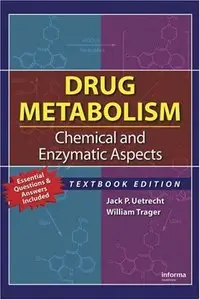 Drug Metabolism: Chemical and Enzymatic Aspects by William Trager