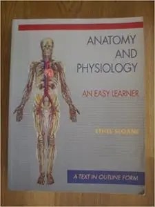 Anatomy and Physiology: An Easy Learner