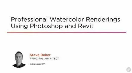 Professional Watercolor Renderings Using Photoshop and Revit