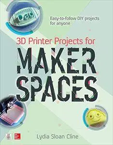 3D Printer Projects for Makerspaces (Electronics)