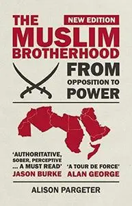 The Muslim Brotherhood: From Opposition to Power (Repost)