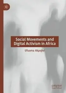 Social Movements and Digital Activism in Africa