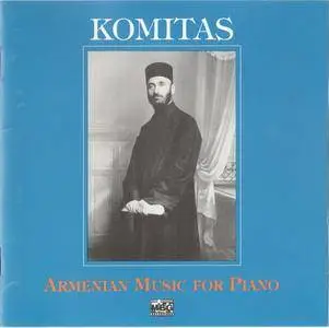 Komitas- Armenian Music for Piano (Zemphira Barseghian)