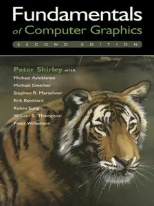 "Fundamentals of Computer Graphics" by Peter Shirley with Michael Ashikhmin et. al. (Repost) 