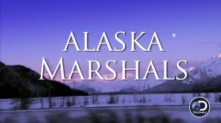 Alaska Marshals (2012)