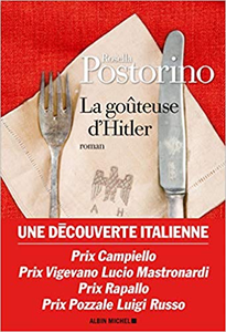 La Goûteuse d'Hitler - Rosella Postorino