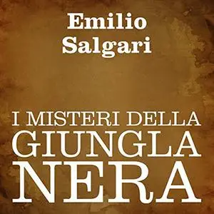 «I misteri della jungla nera» by Emilio Salgari