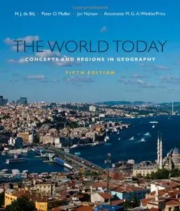 The World Today: Concepts and Regions in Geography, 5 edition