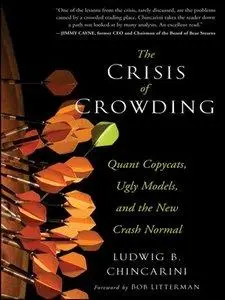 The Crisis of Crowding: Quant Copycats, Ugly Models, and the New Crash Normal (Repost)