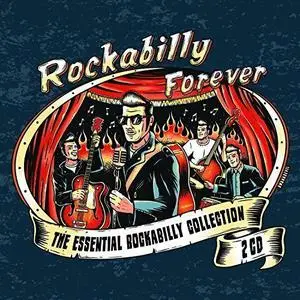 VA - Rockabilly Forever: The Essential Rockabilly Collection (2014)