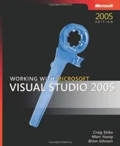 Working with Microsoft® Visual Studio® 2005 [Repost]