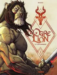 L'ogre lion - Tome 1 - Le Lion barbare