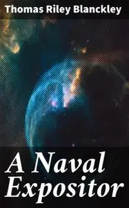 «A Naval Expositor» by Thomas Riley Blanckley
