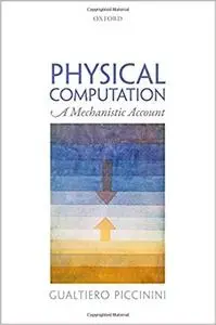 Physical Computation: A Mechanistic Account