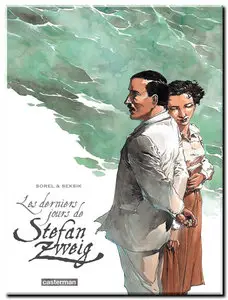 Seksik & Sorel - Les derniers jours de Stefan Zweig - One Shot - (re-up)