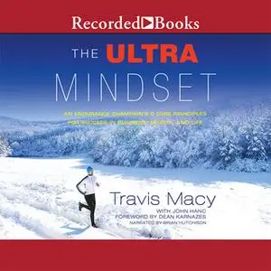 «The Ultra Mindset» by John Hanc,Travis Macy