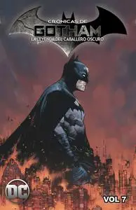 Las Crónicas de Gotham 7. La leyenda del Caballero Oscuro