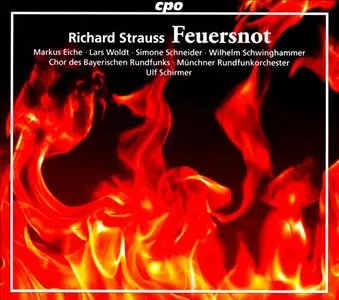 Schirmer, Eiche, Woldt, Schneider, Schwinghammer - Strauss: Feuersnot (2015)