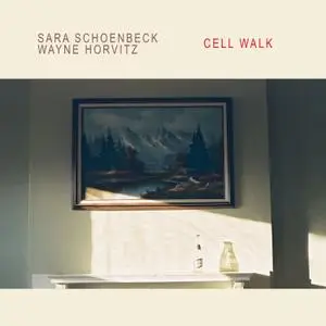 Sara Schoenbeck - Cell Walk (2020) [Official Digital Download 24/96]