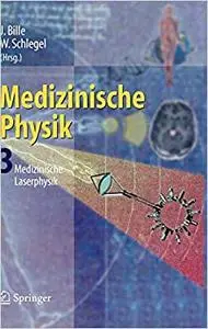 Medizinische Physik 3: Medizinische Laserphysik (Repost)