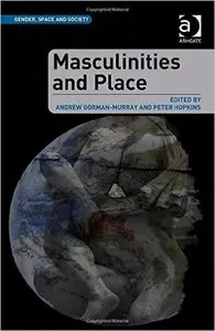 Masculinities and Place