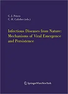 Infectious Diseases from Nature: Mechanisms of Viral Emergence and Persistence