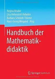 Handbuch der Mathematikdidaktik (Repost)