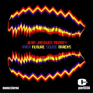 Jean-Jacques Perrey - Past Future Sound Tracks (2019)