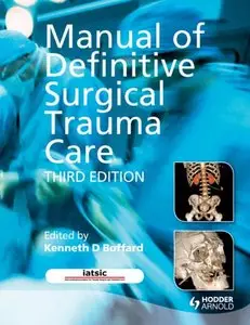 Manual of Definitive Surgical Trauma Care, 3 edition