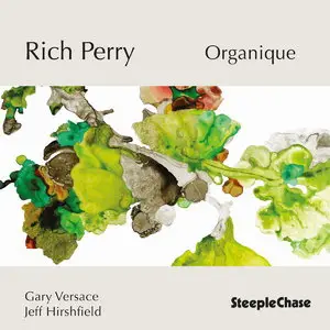Rich Perry - Organique (2015)