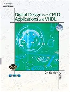 Digital Design with CPLD Applications and VHDL