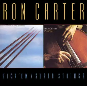 Ron Carter – Pick ‘Em (1978) & Super Strings (1981) (2001)