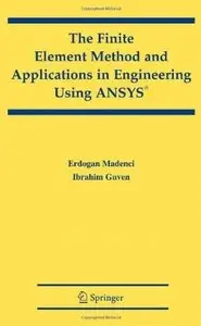 The Finite Element Method and Applications in Engineering Using ANSYS® [Repost]