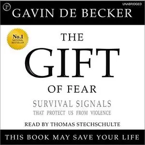 The Gift of Fear: Survival Signals That Protect Us from Violence [Audiobook]