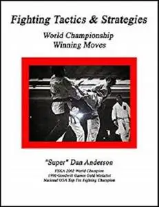 Fighting Tactics & Strategies: World Championship Winning Moves (Repost)