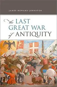 The Last Great War of Antiquity