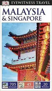 Malaysia & Singapore (DK Eyewitness Travel Guides) (Repost)