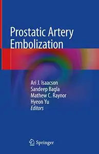 Prostatic Artery Embolization (Repost)