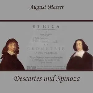 «Geschichte der Philosophie: Descartes und Spinoza» by August Messer