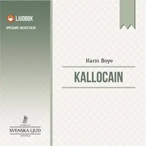 «Kallocain» by Karin Boye