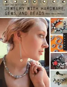 Making Designer Jewelry from Hardware, Gems, and Beads [Repost]