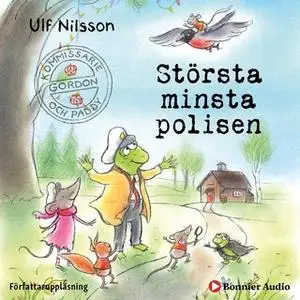 «Kommissarie Gordon och Paddy. Största minsta polisen» by Ulf Nilsson