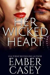 «Her Wicked Heart» by Ember Casey